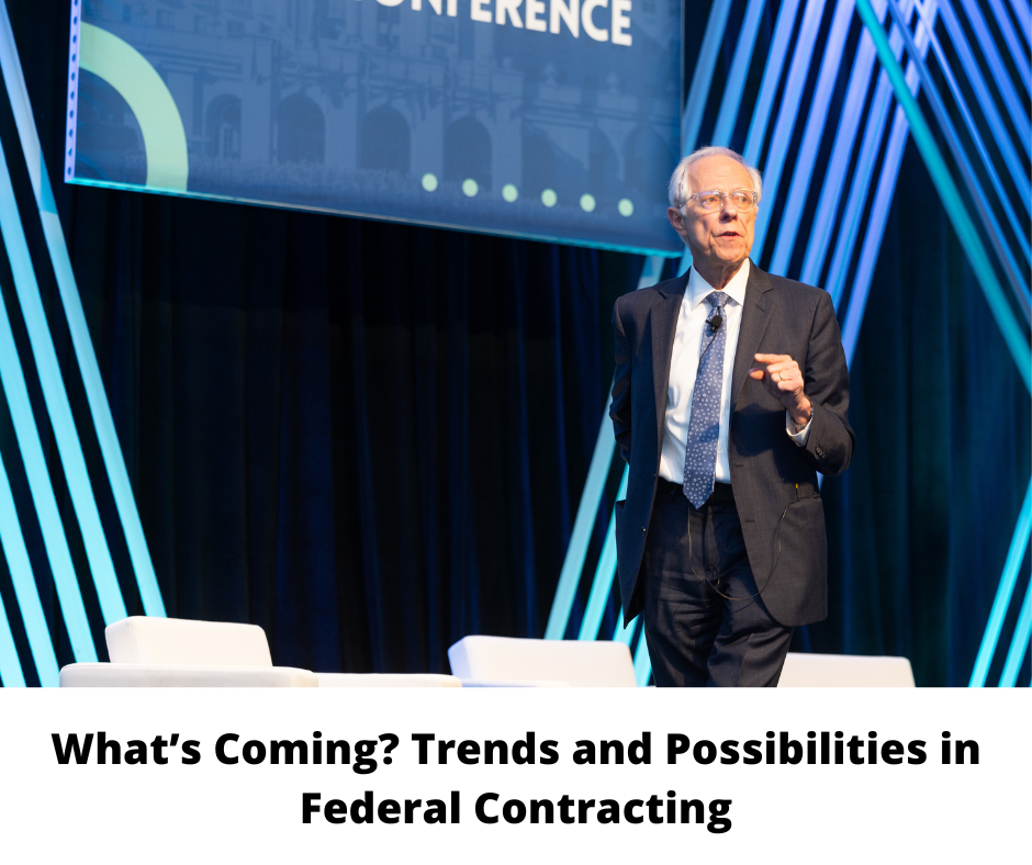 What’s Coming Trends and Possibilities in Federal Contracting (1)